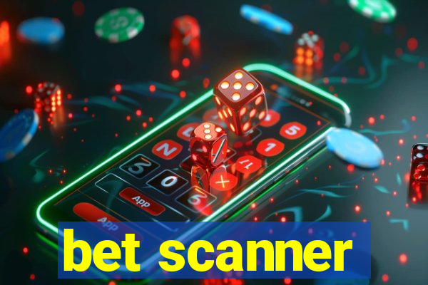 bet scanner